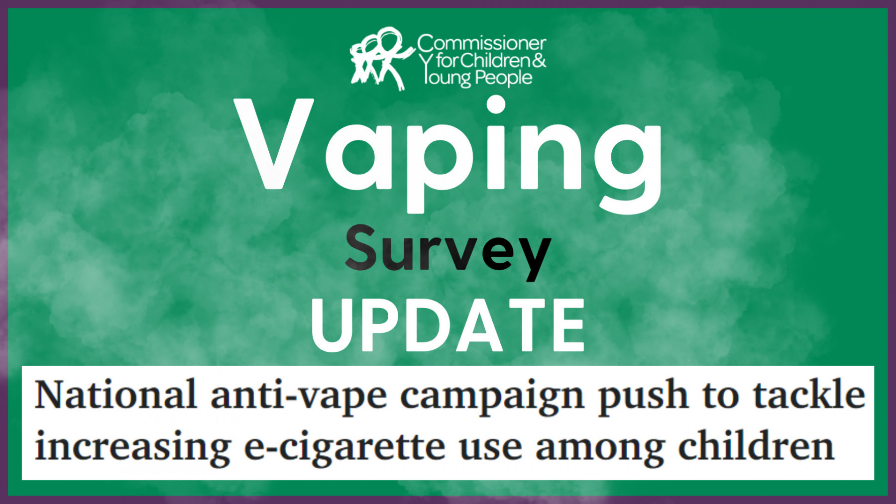 Vaping Survey Results In National Campaign - Commissioner For Children ...