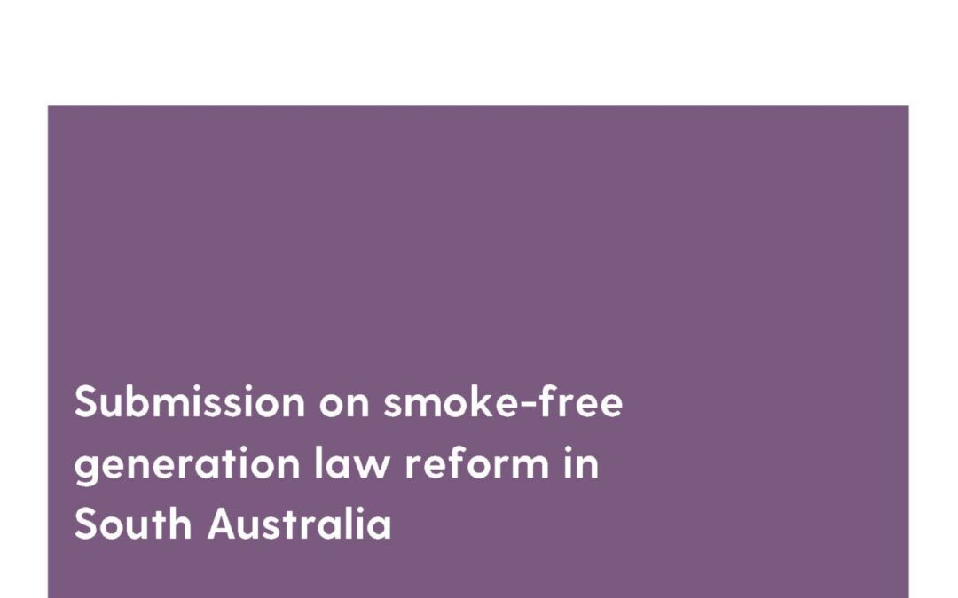 Submission on smoke-free generation reform in South Australia